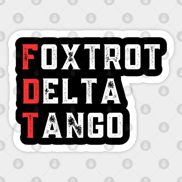 Foxtrot-Delta-Tango Sticker by Creatifly Graphic Tees